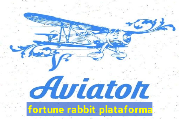 fortune rabbit plataforma